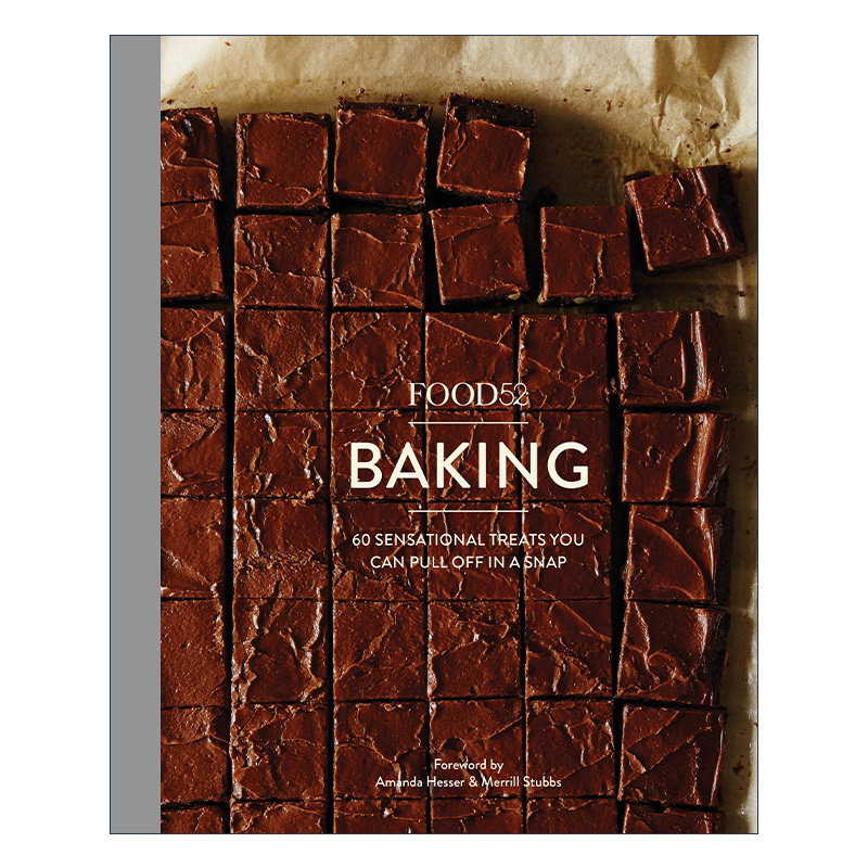 Food52 Baking 60种你可以在瞬间完成的美味 精装烘焙食谱进口原版英文书籍
