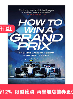 英文原版 How to Win a Grand Prix 如何赢得格兰披治大奖赛 从维修站通道到领奖台 前F1策略工程师伯尼·柯林斯Bernie Collins