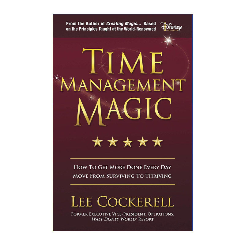 英文原版 Time Management Magic 你打算什么时候开始 即刻开始 做高段位的行动者 精准成长作者Lee Cockerell 进口英语原版书籍