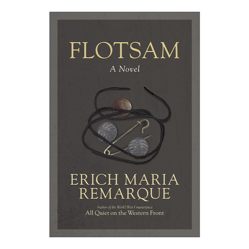 Flotsam 流亡曲 雷马克Erich Maria Remarque进口原版英文书籍