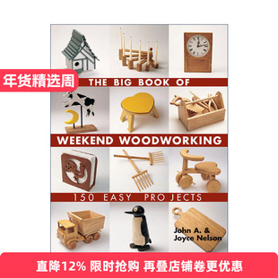 英文原版 Big Book of Weekend Woodworking 150个简单的木工手册 英文版 进口英语原版书籍