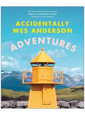 英文原版 Accidentally Wes Anderson Adventures 偶遇韦斯安德森冒险 精装人文景观摄影作品集 英文版 进口英语原版书籍