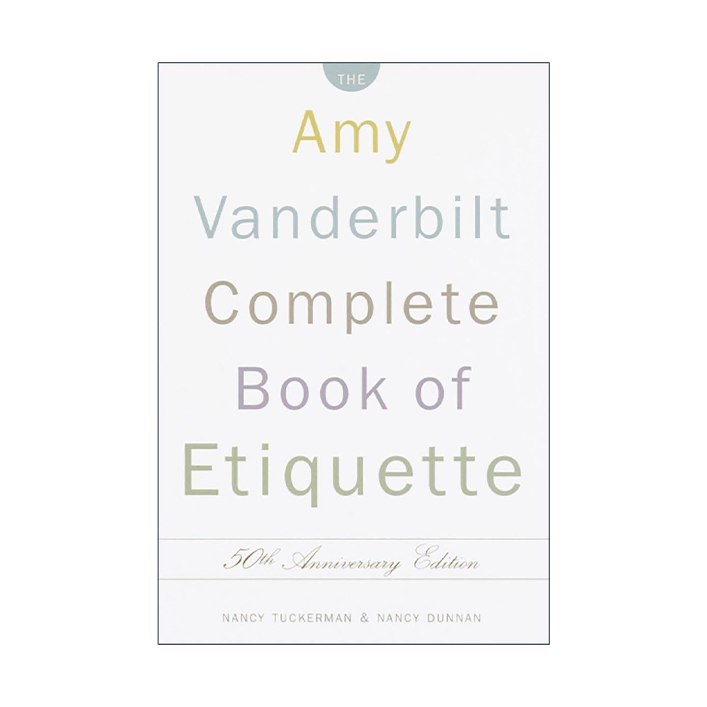 英文原版 The Amy Vanderbilt Complete Book of Etiquette 艾米·范德比尔特完整礼仪手册 50周年纪念版 精装收藏版 英文版
