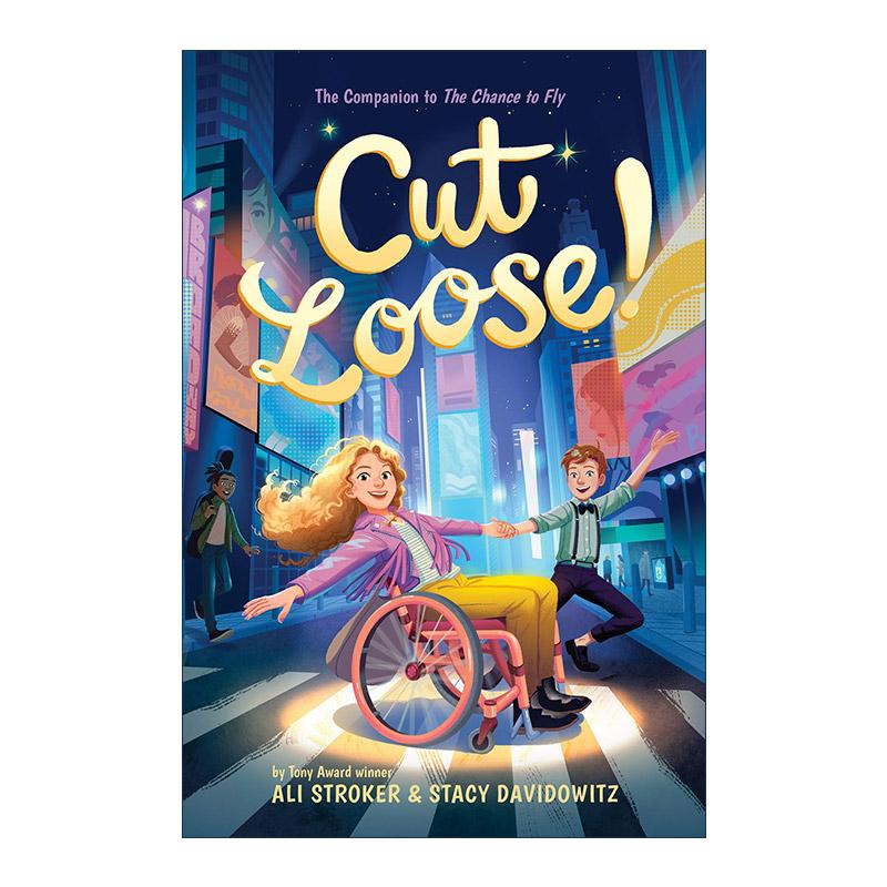 英文原版 Cut Loose! The Chance to Fly 02 摆脱束缚 飞翔的机会续集 儿童音乐剧小说 精装 英文版 进口英语原版书籍
