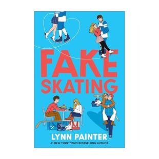 英文原版 Fake Skating 假装恋爱 浪漫小说 Lynn Painter新作 比电影更美妙同作者 英文版 进口英语原版书籍
