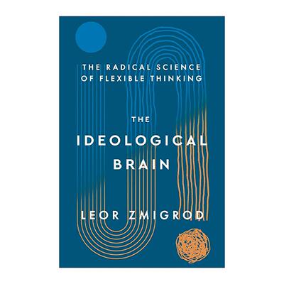 英文原版 The Ideological Brain 意识形态的大脑 灵活思维的激进科学 精装 英文版 进口英语原版书籍