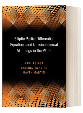 英文原版 Elliptic Partial Differential Equations and Quasiconformal Mappings in the Plane PMS-48 平面上的椭圆偏微分方程