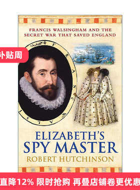 英文原版 Elizabeth's Spymaster 女王的超级间谍 弗朗西斯·沃尔辛厄姆与拯救英格兰的秘密战争 英文版 进口英语原版书籍
