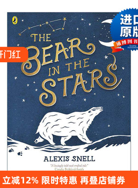 英文原版 The Bear in the Stars 星星上的熊 Alexis Snell绘本 亚马逊教师推荐 英文版 进口英语原版书籍