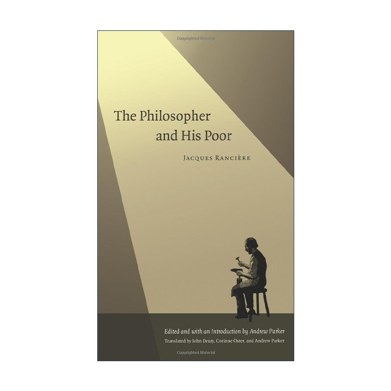 英文原版 The Philosopher and His Poor 哲学家和他的穷人们 雅克·朗西埃 英文版 进口英语原版书籍