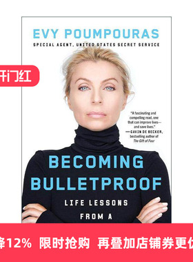 英文原版 Becoming Bulletproof 刀枪不入 提升心理素质面对各种挑战 前特勤局特工Evy Poumpouras 英文版 进口英语原版书籍