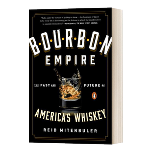 Bourbon Empire 波旁王朝帝国 美国威士忌的过去与未来进口原版英文书籍