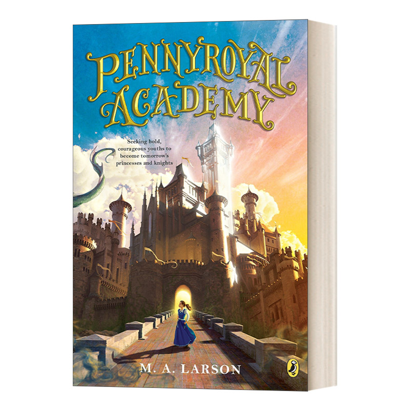 Pennyroyal Academy 潘尼皇家学院系列1 M. A. Larson 青少年友谊幻想小说进口原版英文书籍