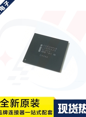 一个起拍 全新 GG82NM10 SLGXX INTEL 南桥芯片 BGA 原装现货
