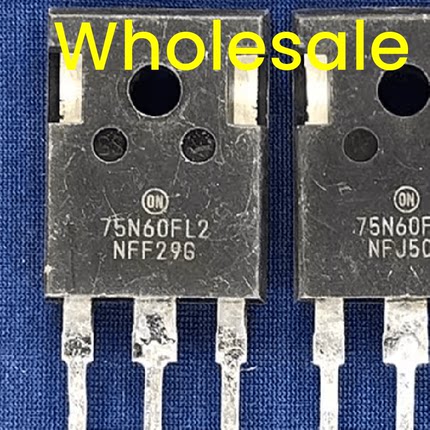 原装拆机电焊机IGBT管 75N60FL2 75N65FL2 75N60FL 代替 K75T60