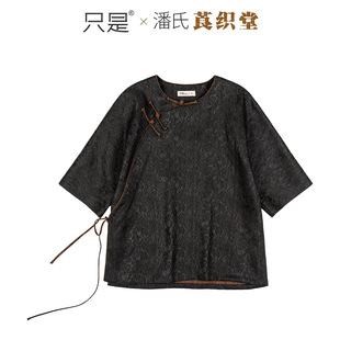 只是潘老师正品五星出东方利中国六经绞罗香云纱上衣女夏中式衬衫