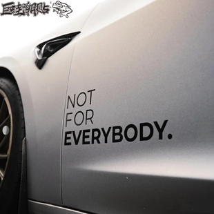 NOT FOR EVERYBODY并不适合所有人改装态度概念车贴车门贴纸jdm