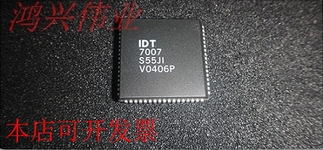 IDT7007S55JI【品质保证】IDT7007S5现货原装