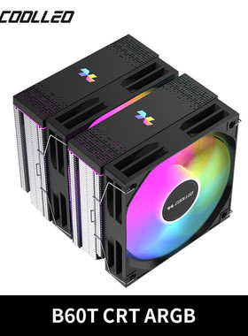 COOLLEO 酷里奥B60T CRT 六热管CPU风冷散热器台式机电脑风扇ARGB