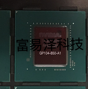 买卖显卡芯片 GP104-850-A1 英伟达 P4000 专业配单 香港可面交