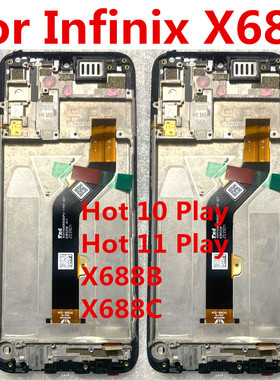 适用于传音infinix X688 B C带框屏幕总成 Hot 10 11 play液晶触