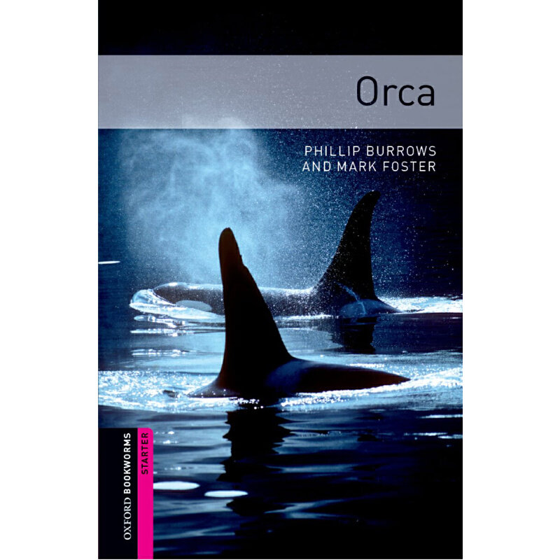 library: starter level: orca 牛津书虫分级读物入门级:逆戟鲸(英文