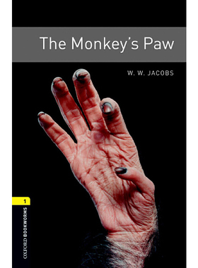 Oxford Bookworms Library: Level 1: The Monkey's Paw 牛津书虫分级读物1级：猴爪（英文原版）