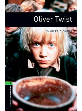 Oxford Bookworms Library: Level 6: Oliver Twist 牛津书虫分级读物6级：雾都孤儿（英文原版）