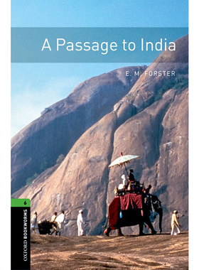 Oxford Bookworms Library: Level 6: A Passage To India 牛津书虫分级读物6级：印度之行（英文原版）