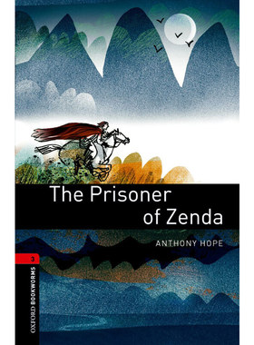 Oxford Bookworms Library: Level 3: The Prisoner of Zenda 牛津书虫分级读物3级：曾达的囚徒（英文原版）