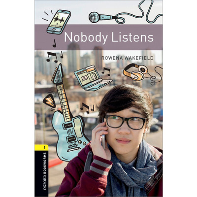 Oxford Bookworms Library: Level 1: Nobody Listens 牛津书虫分级读物1级：无人倾听（英文原版）