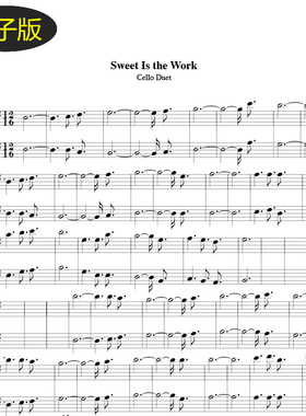 高清乐谱Sweet Is the Work大提琴二重奏谱 v679