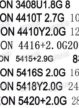 xeon4416+ 3408U 5420+ 5415+5412U 5416s 4410T cpu 5418Y/5418n