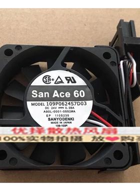 SanAce60数控风扇109P0624S7D03/D01 24V 0.08A A90L-0001-0552#A