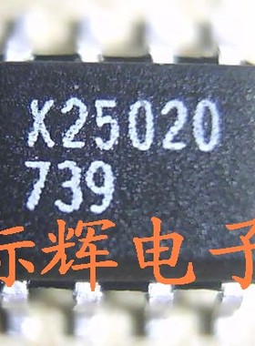 贴片 X25020 进口正品SPI串行E2PROM芯片 SOP-8封装 可直拍