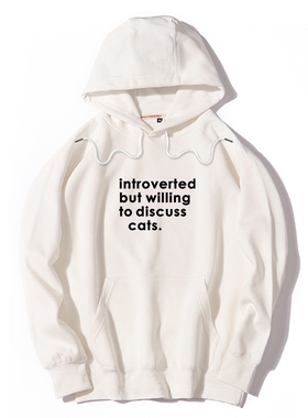 introverted but willing to discuss cats 男女连帽加绒套头卫衣