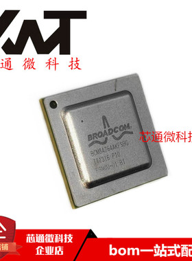 全新原装进口 BCM84764AFSBG BGA封装 质量保证 可配单 现货