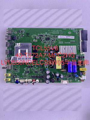 原装 TCL 55V8/D9 55V8M主板40-T972A7-MPC2HG配屏LVU550NDEL