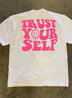 王有病工作室 220G轻薄高织不透！trust your self相信自己短袖