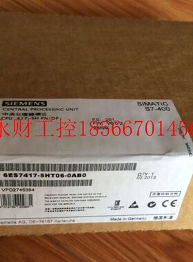 议价6ES7417-5HT06-0AB0全新原装6ES7417-5HT06-0AB0保内现货￥