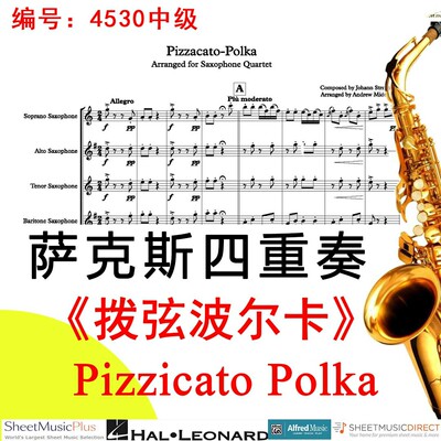 萨克斯四重奏4530中级《拨弦波尔卡》小施特劳斯 Pizzicato Polka