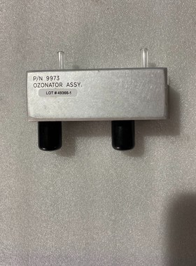 议价;臭氧发生器P/N 9973 OZONATOR ASSY