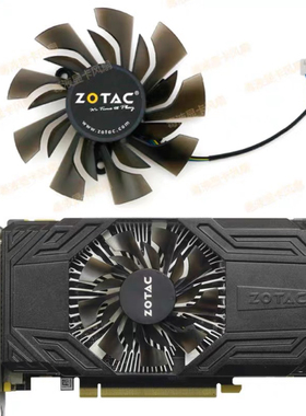 ZOTAC/索泰GTX950-2GD5 GTX960-2GD5 ITX雷霆版PA/PC显卡散热风扇