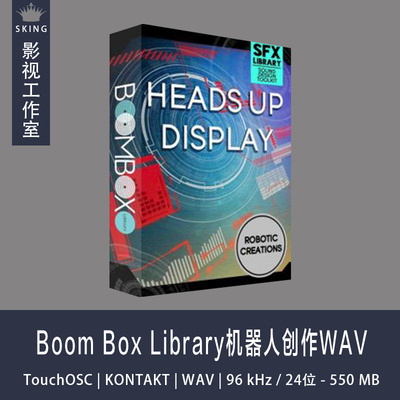 Boom Box Library机器人创作平视显示工具包WAV KONTAKT TouchOSC