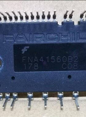 FNA41560B2FNA41560T2进口拆机仙童模块议价
