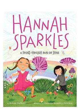 【现货】Hannah Sparkles: A Friend Through Rain or Shine 汉娜光芒四射:英文原版图书籍进口正版 Mellom 儿童故事启蒙（绝版）