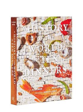 【预售】10 道晚餐中的世界史：2000年与100 种食谱 A History of the World in 10 Dinners 原版英文餐饮生活美食