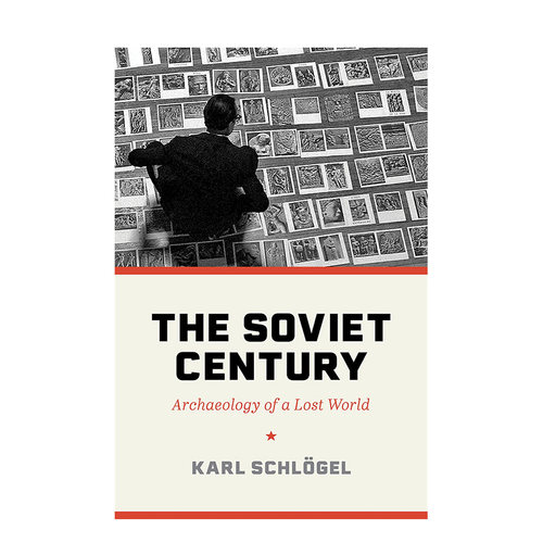 【预售】英文原版 苏联世纪：对消失世界的考古 The Soviet Century: Archaeology of a Lost World 英文人文历史 正版进口书籍