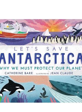 【现货】让我们一起拯救南极洲Let's Save Antarctica 绿色自然环保启蒙品格早教故事绘本 英文原版 Catherine Barr 善本图书