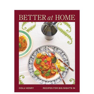 【预售】宅家更赞：长夜聚餐食谱 Better at Home: Recipes for Big Nights in 原版英文餐饮生活美食 善本图书